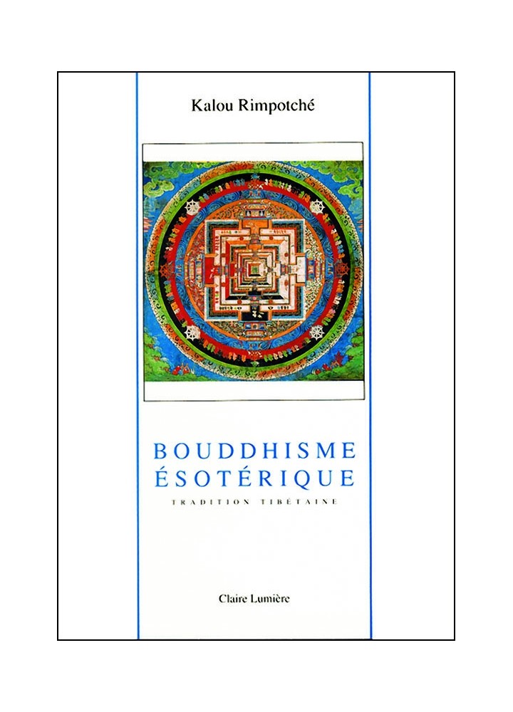 Livre bouddhiste des éditions Claire Lumière. Vajrayana, divinités, lignée Kagyu, Bardo, lama, Karma.